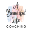 A Beautiful Life Coaching with Jamie